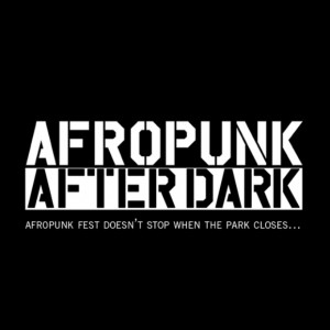 AfroPunk after dark 2